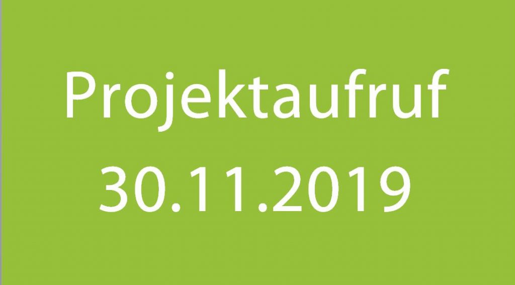 Projektaufruf 30.11.2019